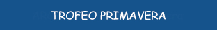 TROFEO PRIMAVERA