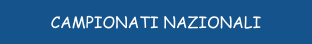 CAMPIONATI NAZIONALI