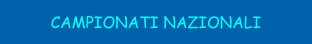 CAMPIONATI NAZIONALI