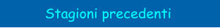 Stagioni precedenti